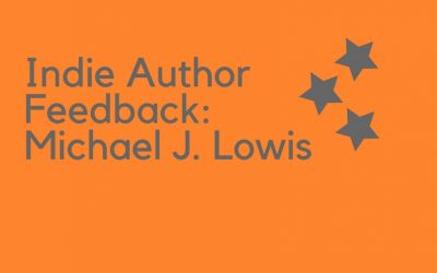 Indie Author Feedback: Michael J Lowis
