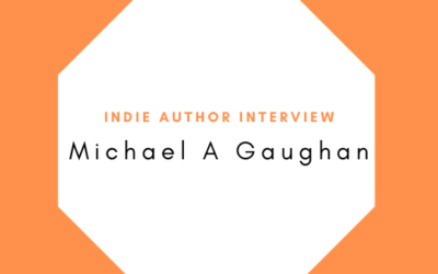 Indie Author Interview Michael A Gaughan