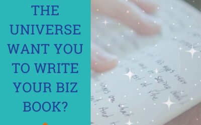 Does the Universe Want You to Write Your Business Book?