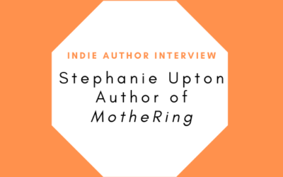 Indie Author Interview: Stephanie Upton, Author of MotheRing