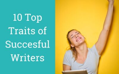 10 Top Traits of Successful Writers