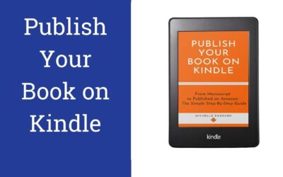 Publish Your Book on Kindle – The Step-by-Step Guide