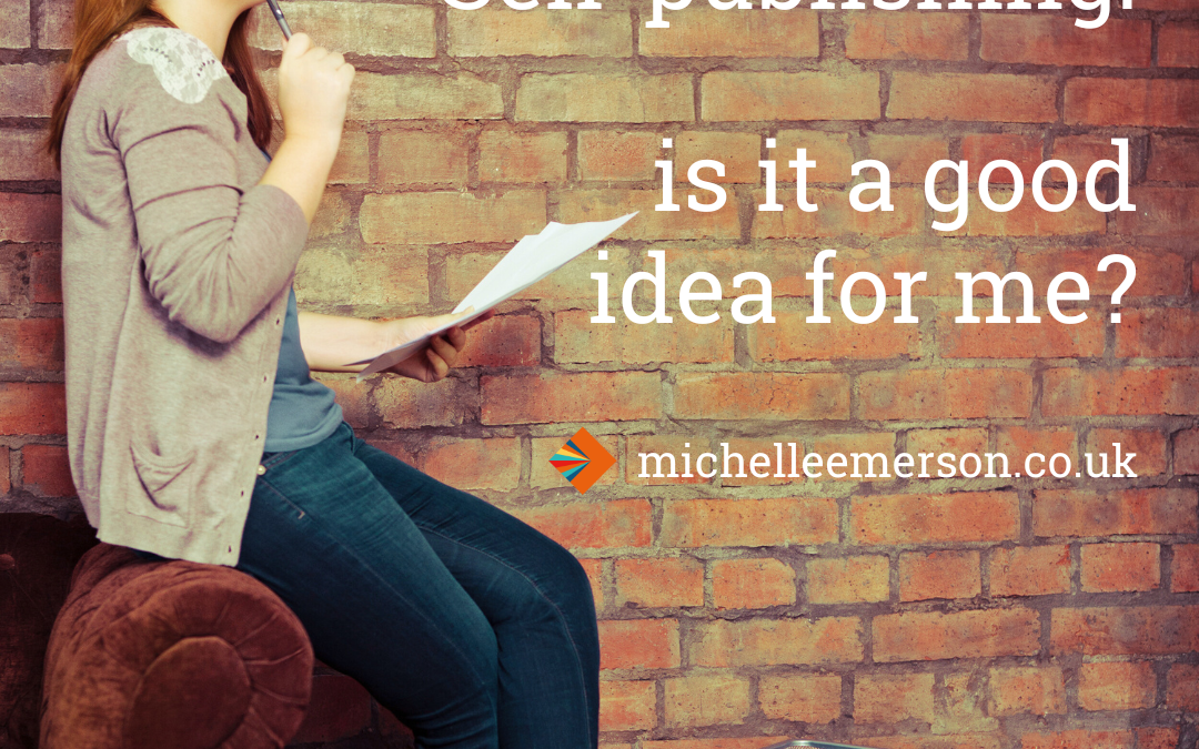 Self-Publishing – Is It a Good Idea for Me?