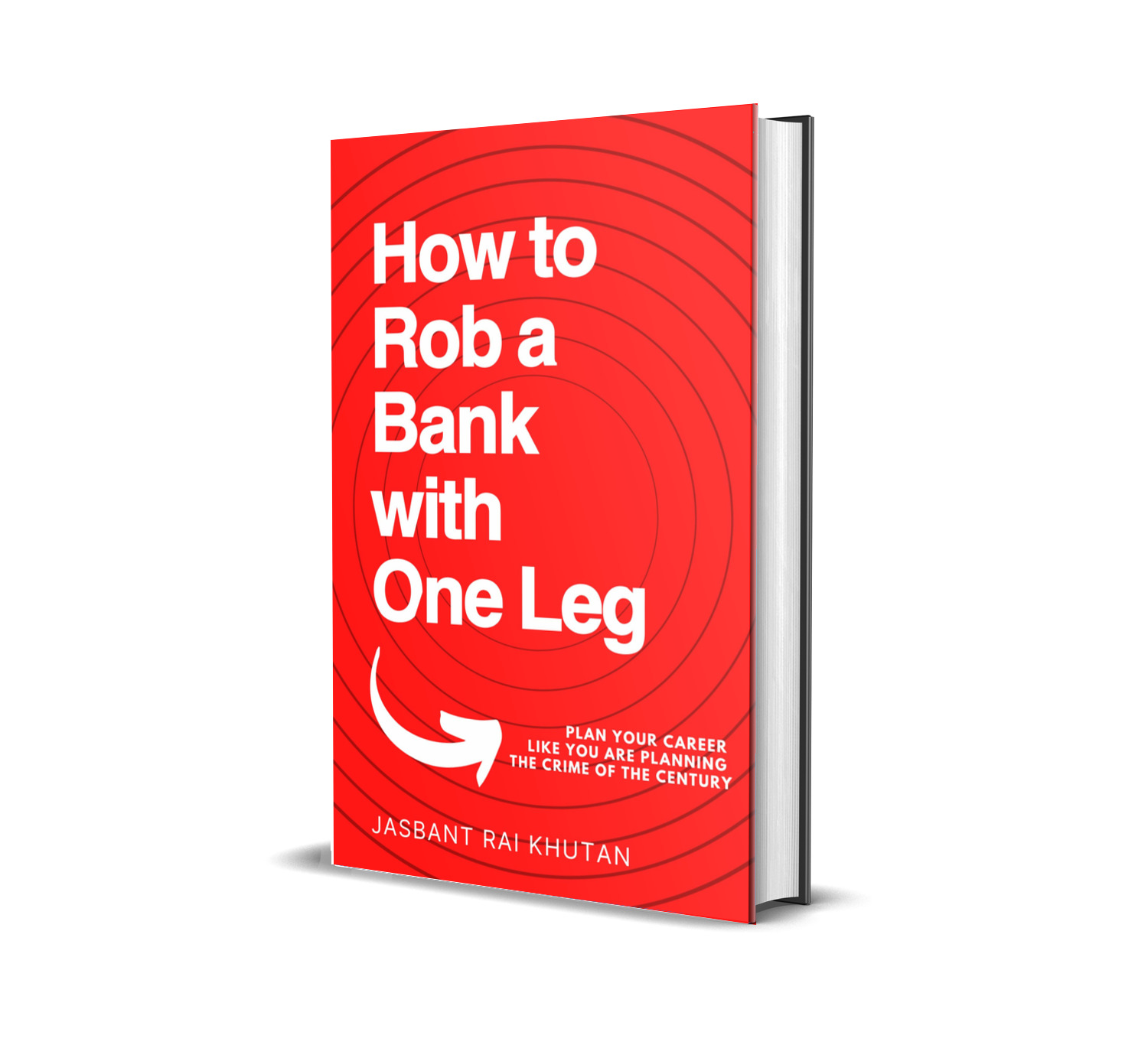 How to Rob a Bank With One Leg