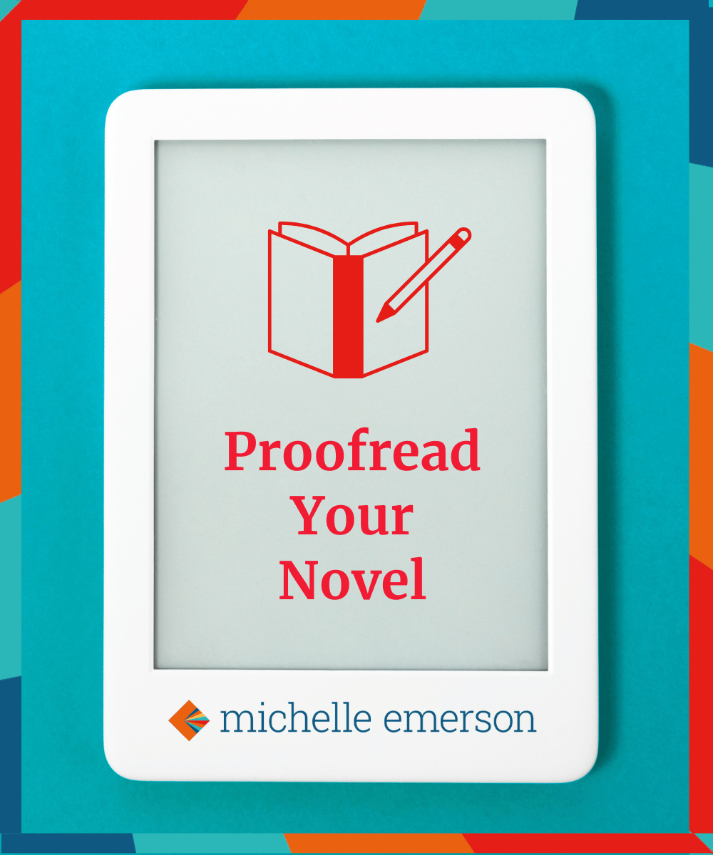 Proofread Your Novel Self Publishing Michelle Emerson 